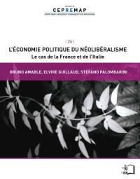 L’économie politique du néolibéralisme – Le cas de la France et de l’Italie