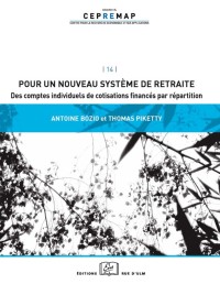 Pour un nouveau système de retraite : des comptes individuels de cotisations financés par répartition