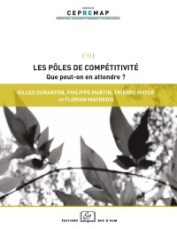 Les pôles de compétitivité : que peut-on en attendre ?